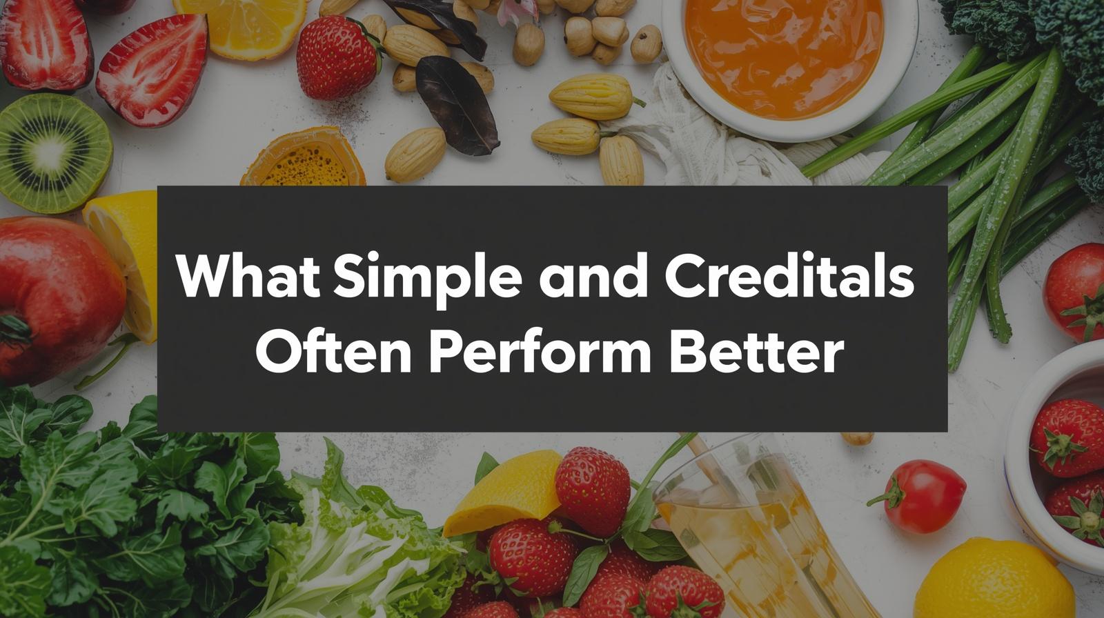 Simple and Credible Claims Often Perform Better